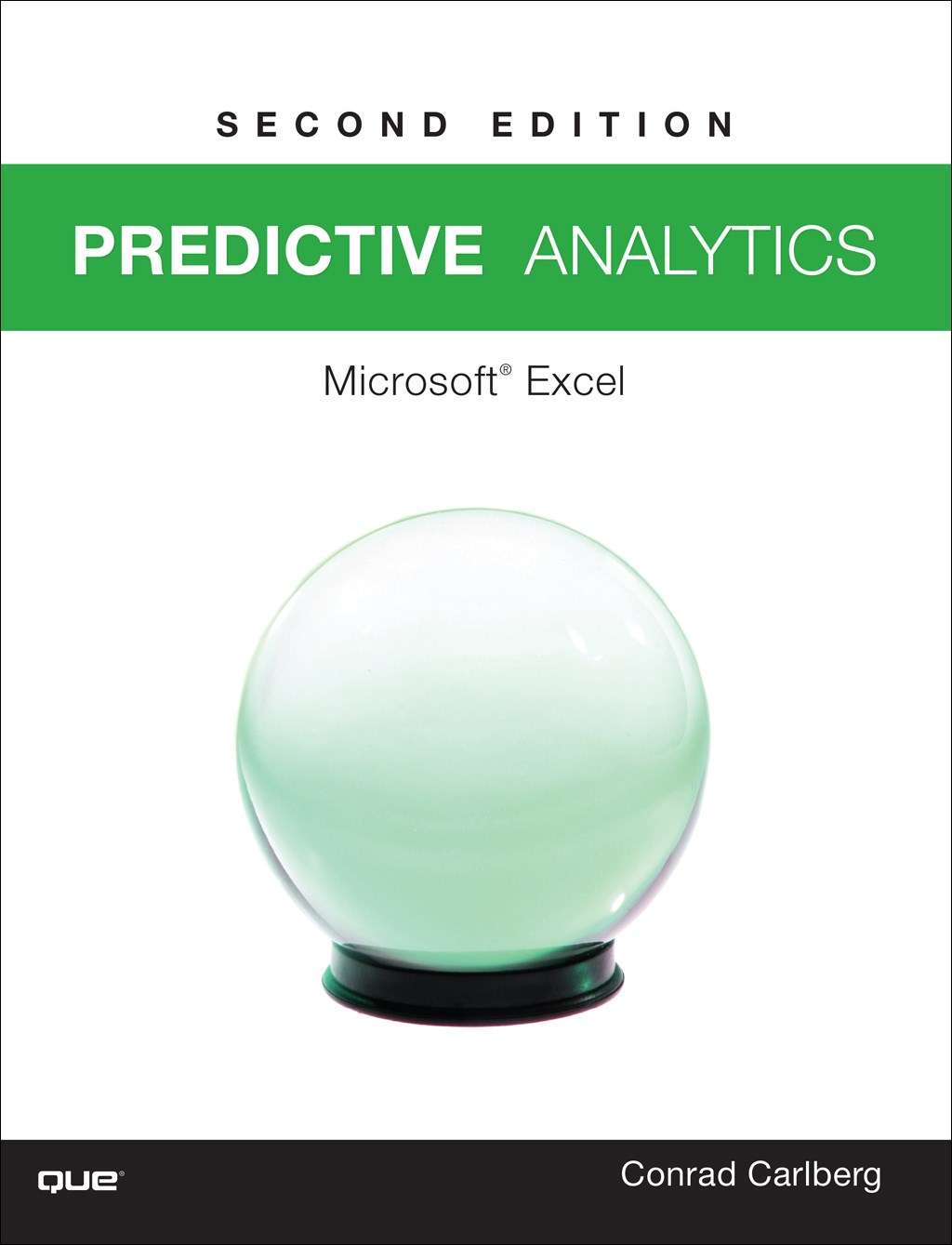 Predictive Analytics: Microsoft® Excel 2016, 2nd Edition