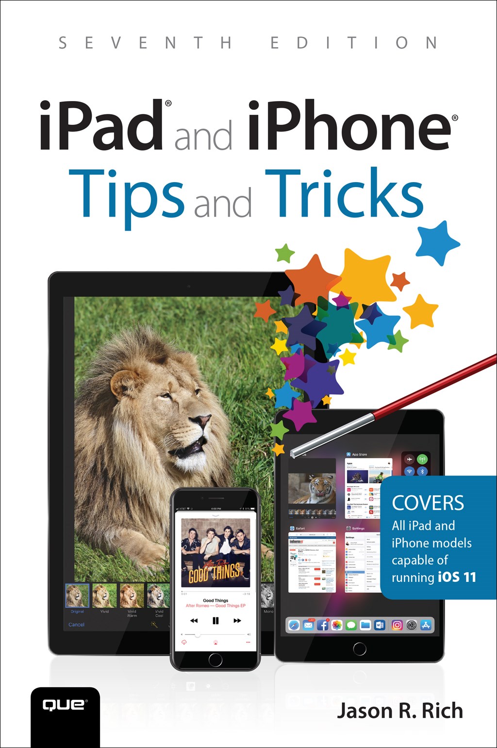 iPad and iPhone Tips and Tricks: Covers all iPhones and iPads running iOS 11, 7th Edition