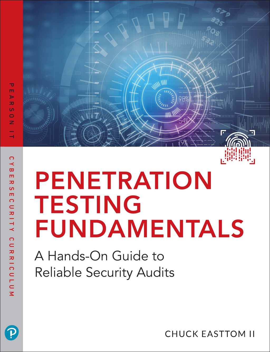 Penetration Testing Fundamentals: A Hands-On Guide to Reliable Security Audits