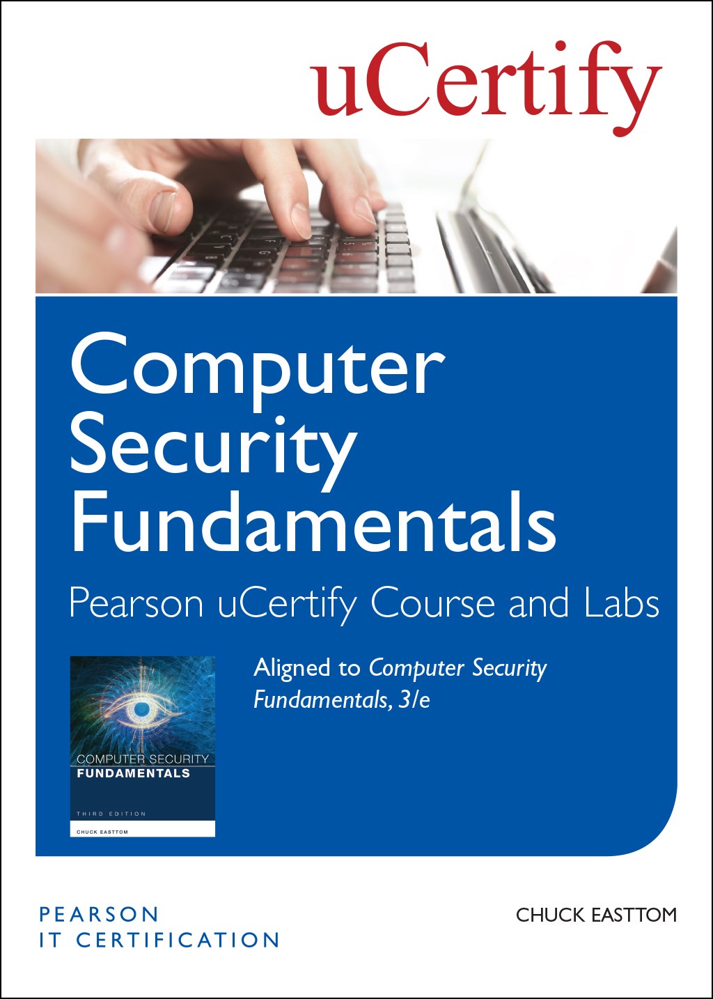 Computer Security Fundamentals Pearson uCertify Course and Labs Access Card
