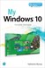 My Windows 10 (includes video and Content Update Program), 2nd Edition