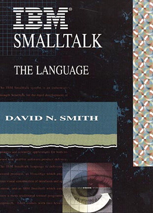 IBM Smalltalk: The Language