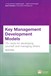 Key Management Development Models: 70+ tools for developing yourself and managing others