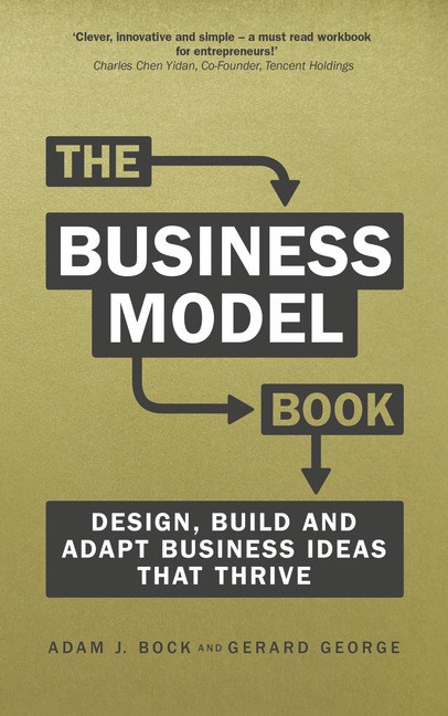 Business Model Book, The: Design, build and adapt business ideas that drive business growth