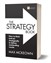 The Strategy Book: How to think and act strategically to deliver outstanding results, 3rd Edition