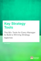 Key Strategy Tools: 88 Tools for Every Manager to Build a Winning Strategy, 2nd Edition