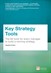 Key Strategy Tools: 88 Tools for Every Manager to Build a Winning Strategy, 2nd Edition