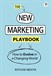 The New Marketing Playbook: The latest tools and techniques to grow your business: How to grow in a changing world