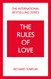 The Rules of Love: A Personal Code for Happier, More Fulfilling Relationships