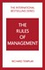 The Rules of Management: A definitive code for managerial success