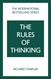 Rules of Thinking, The: A Personal Code to Think Yourself Smarter, Wiser and Happier