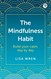 The Mindfulness Habit: Build your calm, day by day