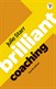 Brilliant Coaching 4e: Become a manager who can coach