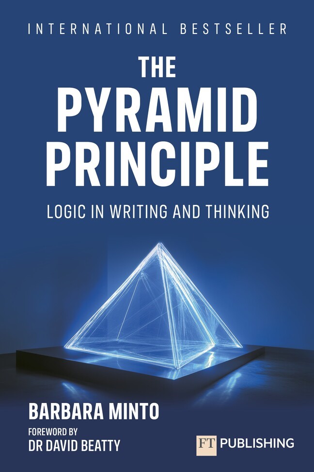 The Pyramid Principle, 3rd Edition