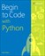 Begin to Code with Python