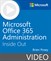 Microsoft Office 365 Administration Inside Out (Video)