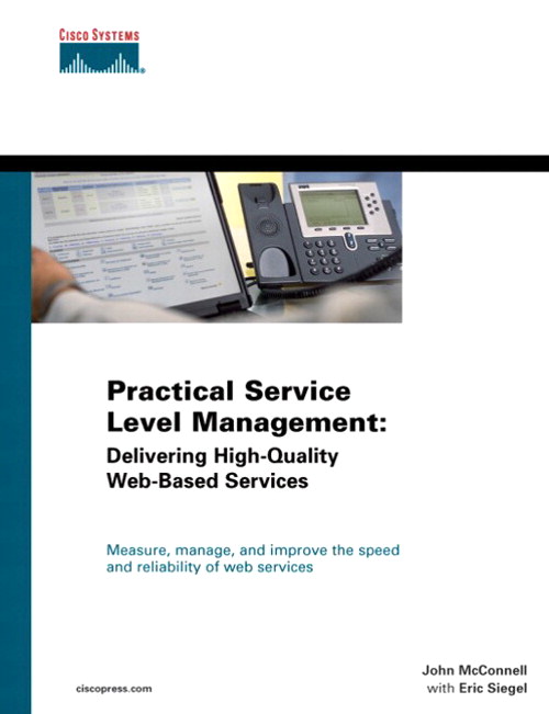 Practical Service Level Management: Delivering High-Quality Web-Based Services