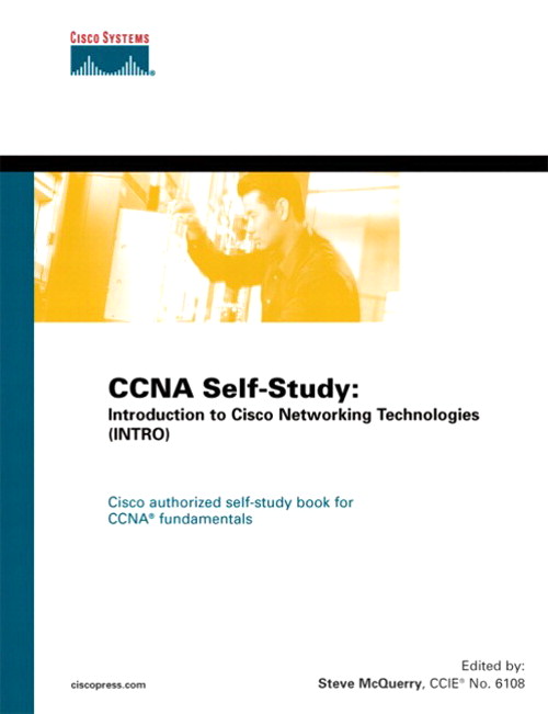 CCNA Self-Study: Introduction to Cisco Networking Technologies (INTRO) 640-821, 640-801