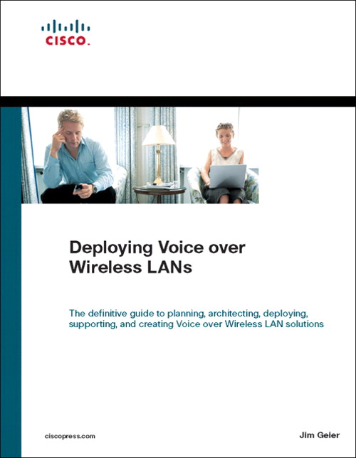 Deploying Voice over Wireless LANs