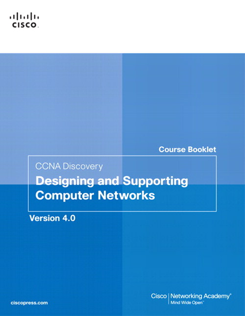 Course Booklet for CCNA Discovery Designing and Supporting Computer Networks, Version 4.01