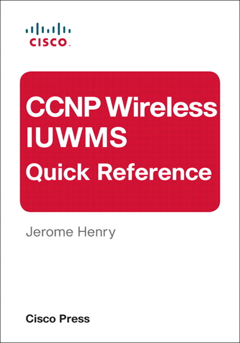 CCNP Wireless IUWMS Quick Reference