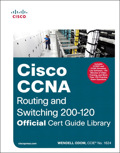 CCNA Routing and Switching 200-120 Official Cert Guide Library