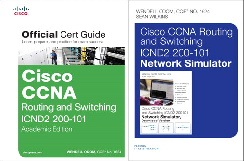 CCNA Routing and Switching ICND2 200-101 Official Cert Guide, Academic Edition and Network Simulator Bundle