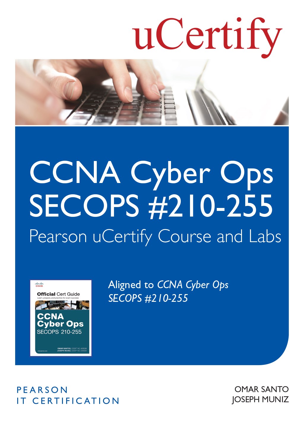 CCNA Cyber Ops SECOPS 210-255 Pearson uCertify Course and Labs Student Access Card