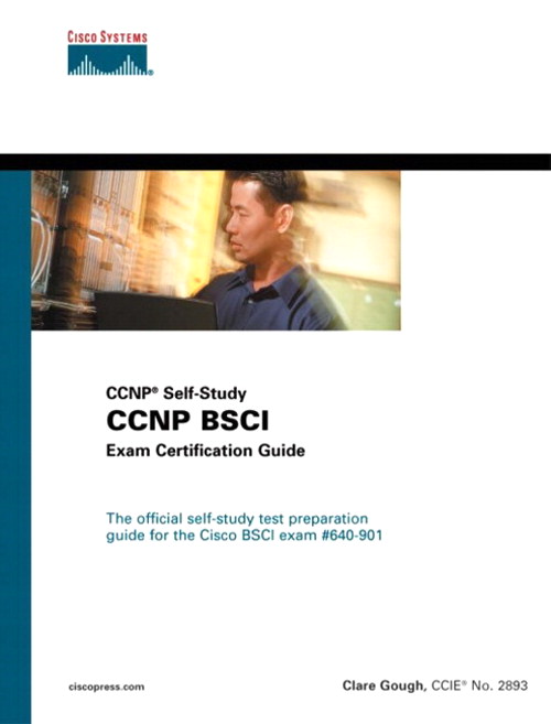 CCNP BSCI Exam Certification Guide (CCNP Self-Study), 2nd Edition