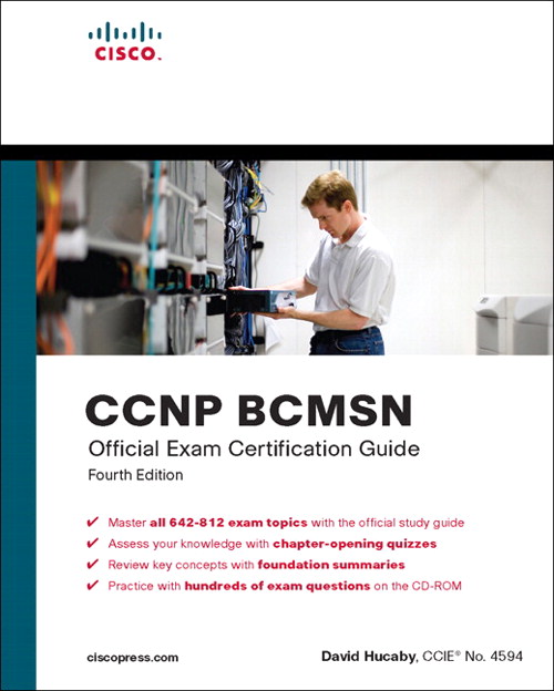 CCNP BCMSN Official Exam Certification Guide, 4th Edition