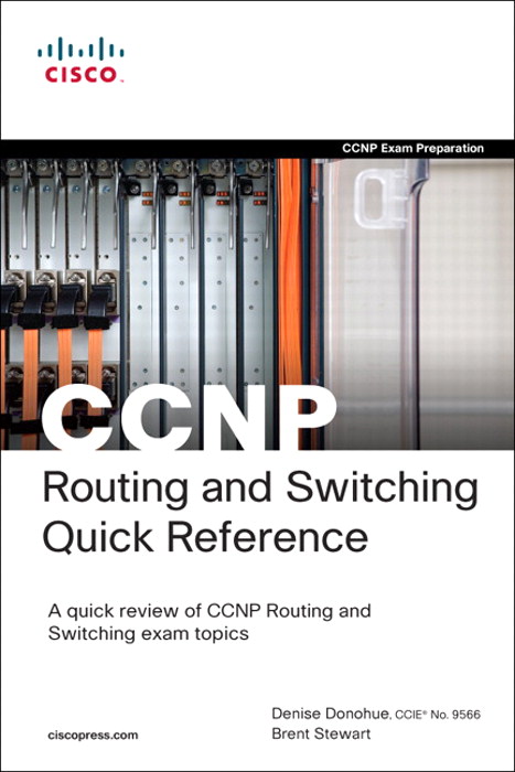 CCNP Routing and Switching Quick Reference (642-902, 642-813, 642-832)