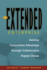 Extended Enterprise, The: Gaining Competitive Advantage through Collaborative Supply Chains