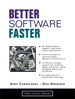 Better Software Faster