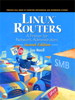 Linux Routers: A Primer for Network Administrators, 2nd Edition