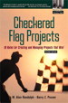 Checkered Flag Projects: Ten Rules for Creating and Managing Projects that Win!, 2nd Edition