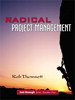 Radical Project Management