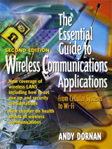 Essential Guide to Wireless Communications Applications, The, 2nd Edition