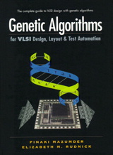 Genetic Algorithms for VLSI Design, Layout and Test Automation