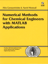 Numerical Methods for Chemical Engineers with MATLAB Applications