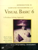 Introduction to Computer Programming with Visual Basic 6: A Problem-Solving Approach