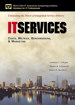 IT Services: Costs, Metrics, Benchmarking and Marketing