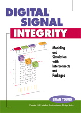 Digital Signal Integrity: Modeling and Simulation with Interconnects and Packages