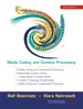 Multimedia Fundamentals, Volume 1: Media Coding and Content Processing, 2nd Edition