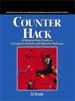 Counter Hack: A Step-by-Step Guide to Computer Attacks and Effective Defenses