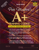Pete Moulton's A+ Training Course: A Digital Seminar on CD-ROM, 2nd Edition
