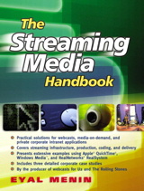 Streaming Media Handbook, The