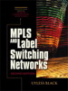 MPLS and Label Switching Networks, 2nd Edition