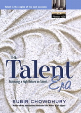 Talent Era, The: Achieving a High Return on Talent