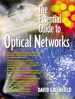 Essential Guide to Optical Networks, The