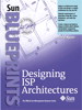 Designing ISP Architectures